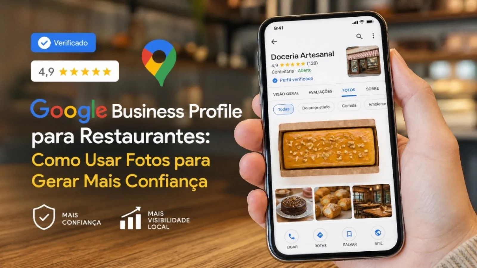 Google Business Profile para Restaurantes: Como Usar Fotos para Gerar Mais Confiança